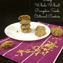 Zesty-Whole-Wheat-Pumpkin-Seeds-Oatmeal-Cookies3