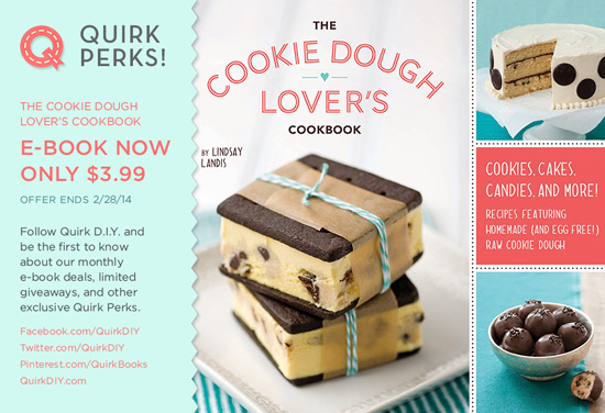 Quirk Perks: Cookie Dough Lover's Cookbook
