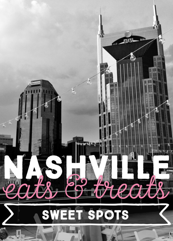 Nashville Eats & Treats: Best Sweet Spots/Desserts in Nashville