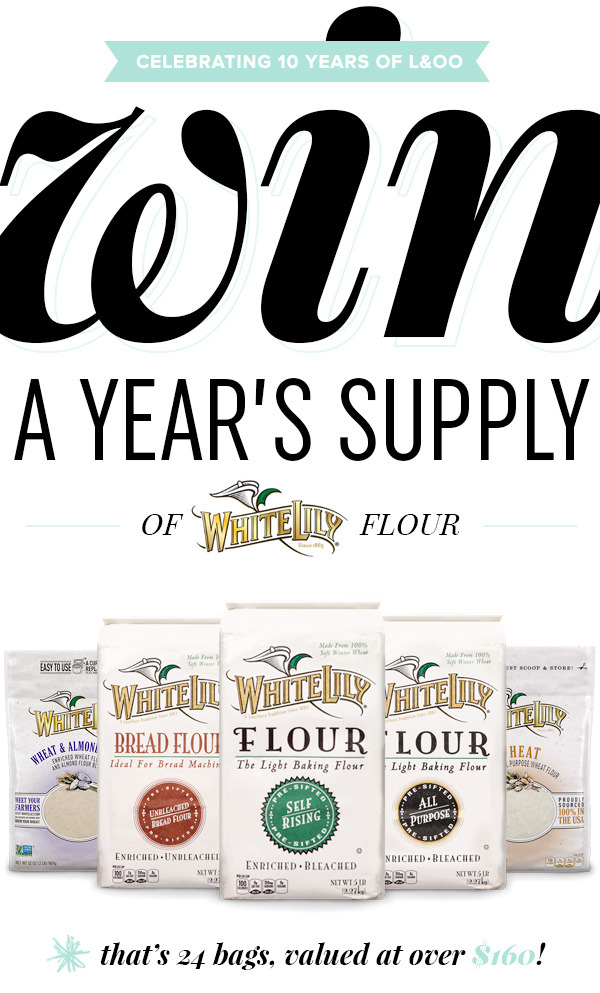 ENTER TO WIN a Year's Supply of White Lily Flour (a $160 value!)