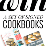 Enter to win a set of signed cookbooks - 5 winners in all!